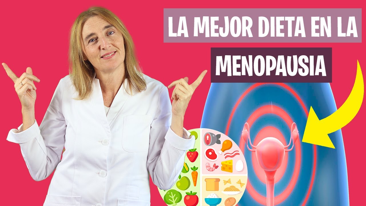 ¿Influye la DIETA en la MENOPAUSIA? | Dieta para mejorar con menopausia | Nutrición y Dietética
