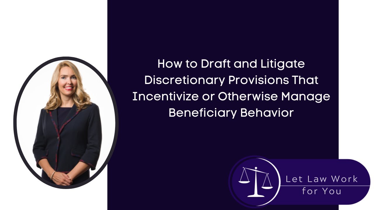 How to Draft and Litigate Discretionary Provisions That Incentivize or Otherwise Manage Behaviour