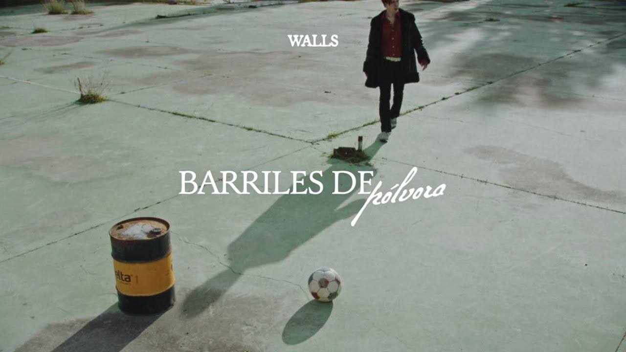 Walls - Barriles de pólvora (Visualizer)