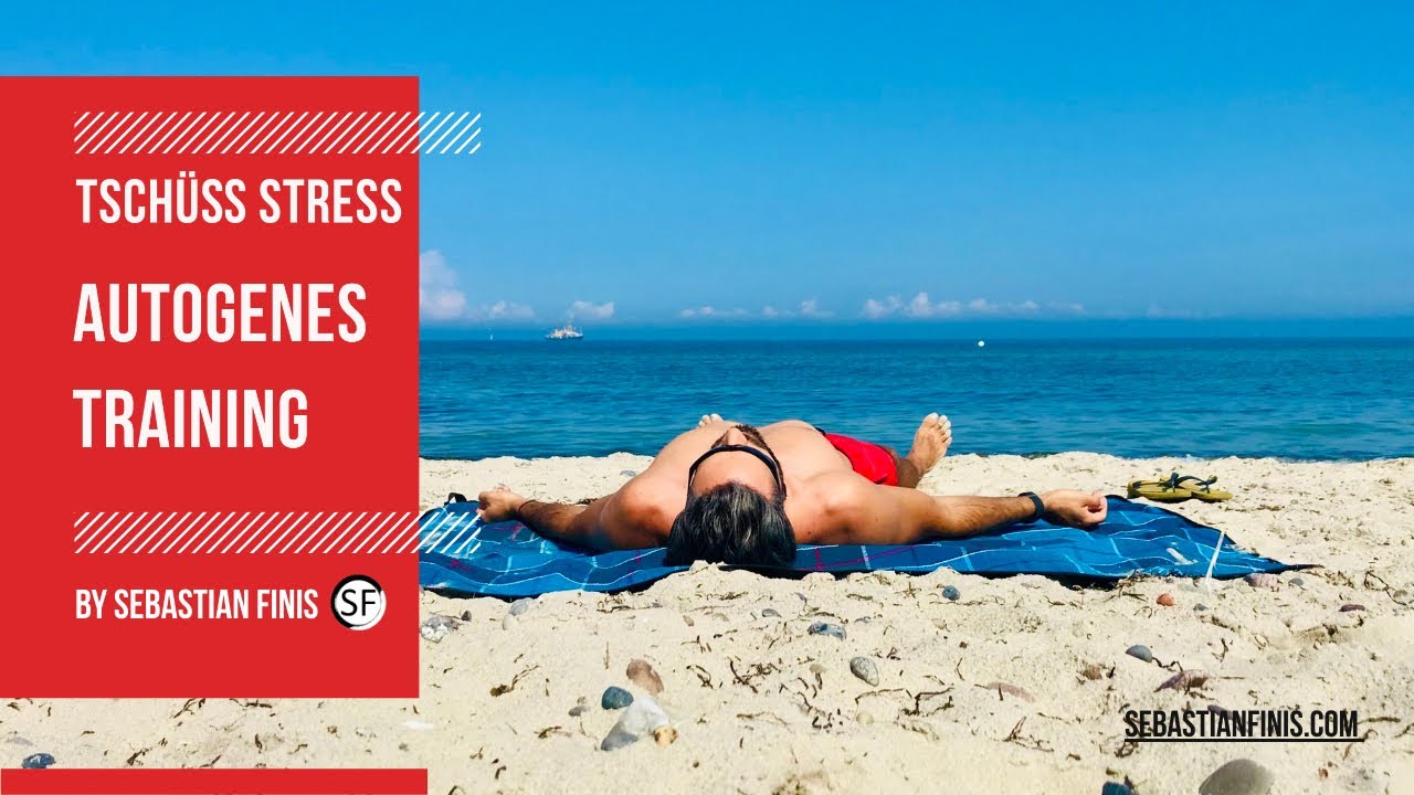 Autogenes Training - Anleitung zum Stressabbau