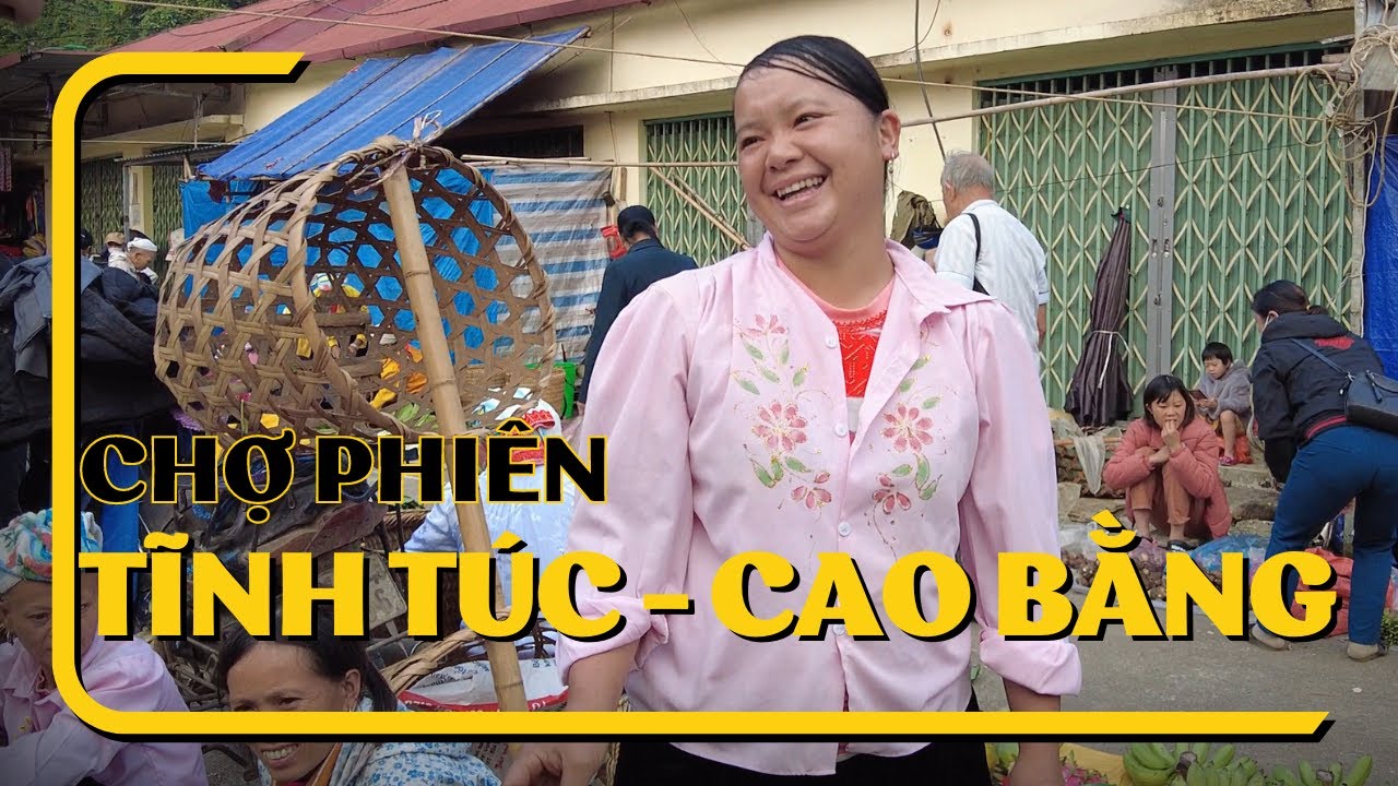 TRẢI NGHIỆM CHỢ PHIÊN TĨNH TÚC CAO BẰNG