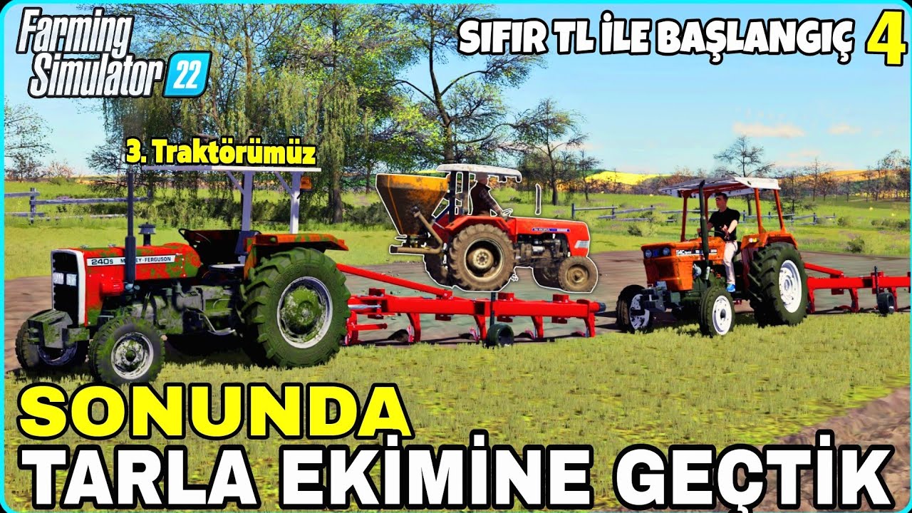 ÜÇÜNCÜ TRAKTÖRÜMÜZÜ ALDIK ● İLK KEZ TARLA EKTİK ● Pulluk kiralayıp ekin makinesi aldık FS22 SIFIR TL