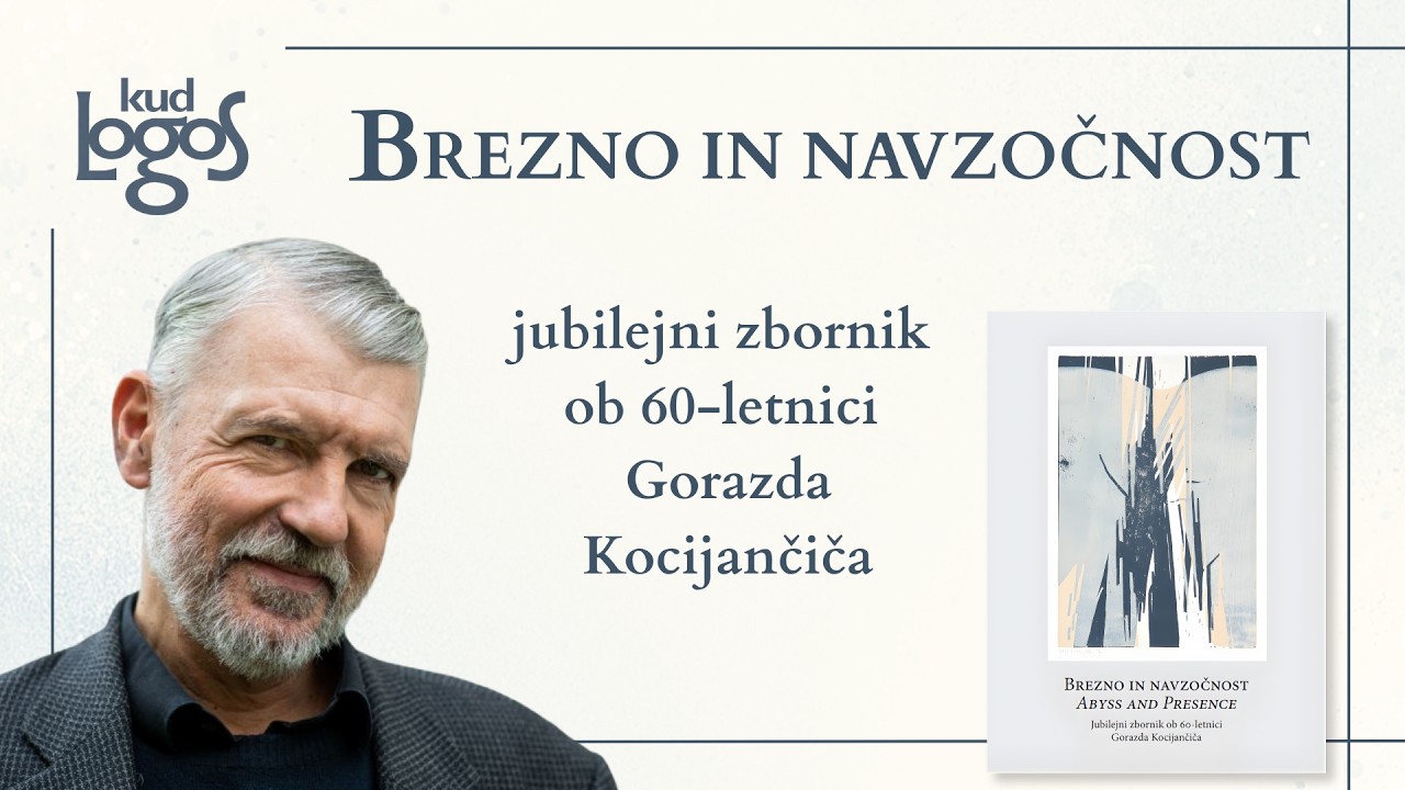 Brezno in navzočnost: predstavitev jubilejnega zbornika ob 60-letnici Gorazda Kocijančiča