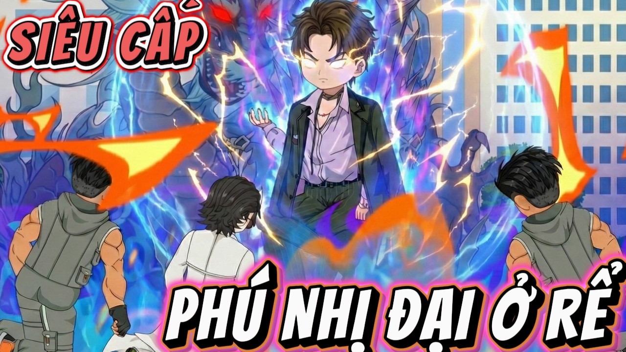 Full version | SIÊU CẤP :  PHÚ NHỊ ĐẠI Ở RỂ | NỮ vietsub