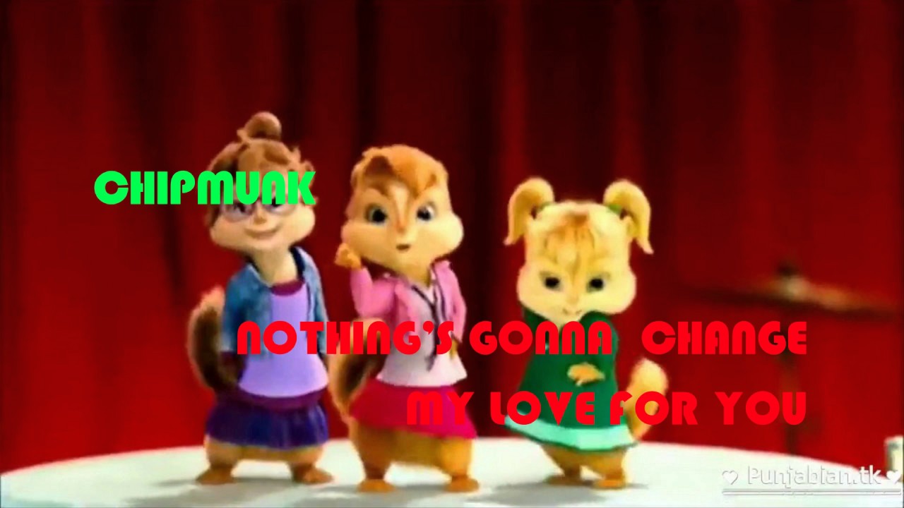 Chipmunk | Nothing's Gonna Change My Love For You