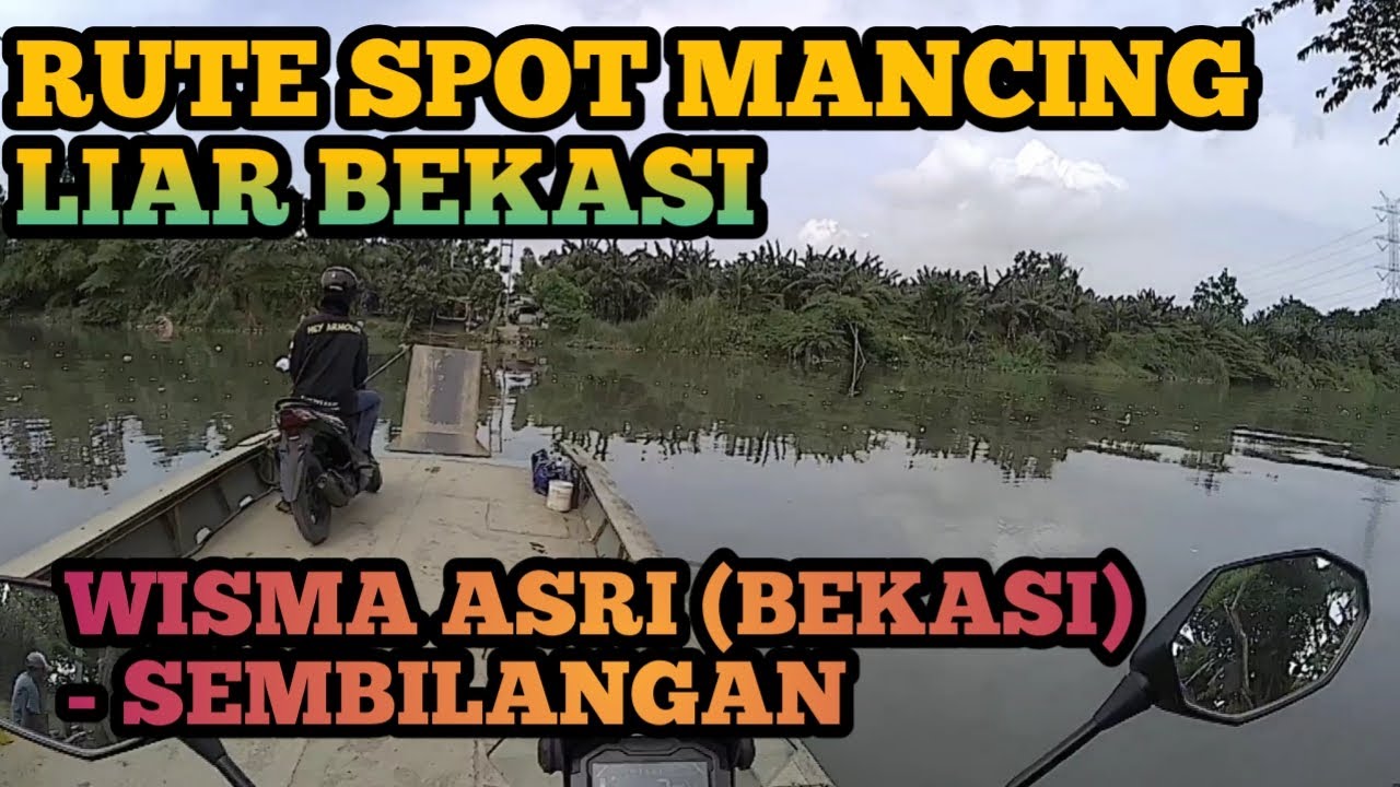 Info spot mancing ‼️ Rute spot mancing liar di Bekasi || spot sembilangan