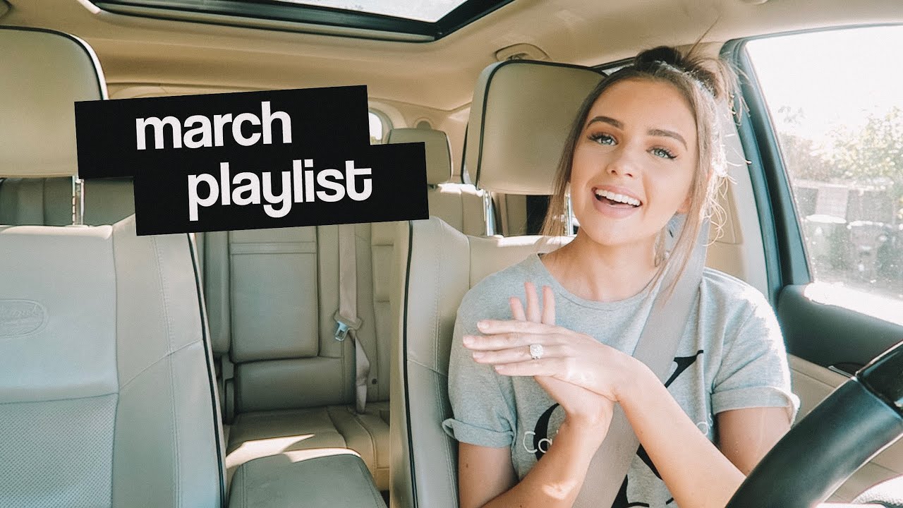 DRIVE WITH ME!  MY MARCH PLAYLIST