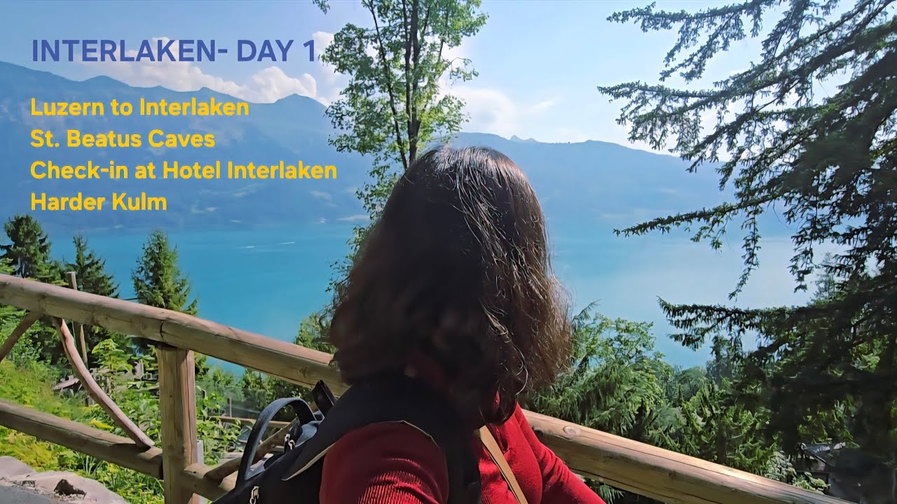 Things to do in #Interlaken | Scenic train journey, St. Beatus Cave, Hotel Interlaken, Harder Kulm