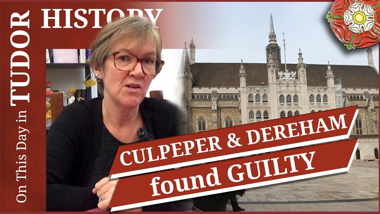 December 1 - Thomas Culpeper and Francis Dereham found guilty
