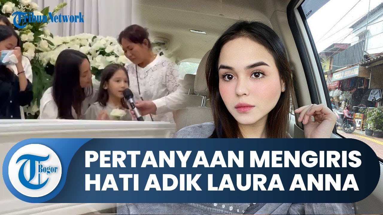 Mengiris Hati Adik Laura Pertanyaan  Alasan Kakaknya Tak Juga Bangun, Dara Arafah: Lagi Istirahat