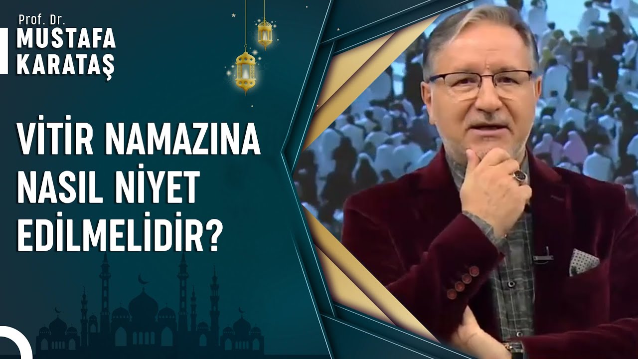 Nafile Namazlara Nasıl Niyet Etmeliyiz? | Prof. Dr. Mustafa Karataş ile Muhabbet Kapısı