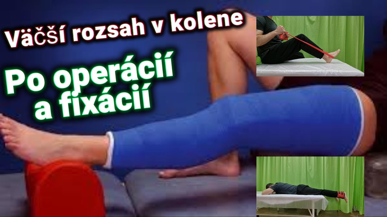 Koleno - cviky na zväčšenie rozsahu po operácií alebo ak je koleno dlho fixované