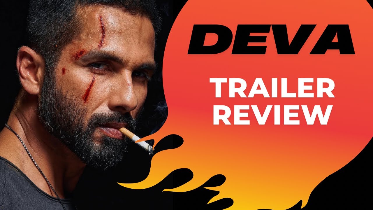 Deva Trailer Review | Reviewwala
