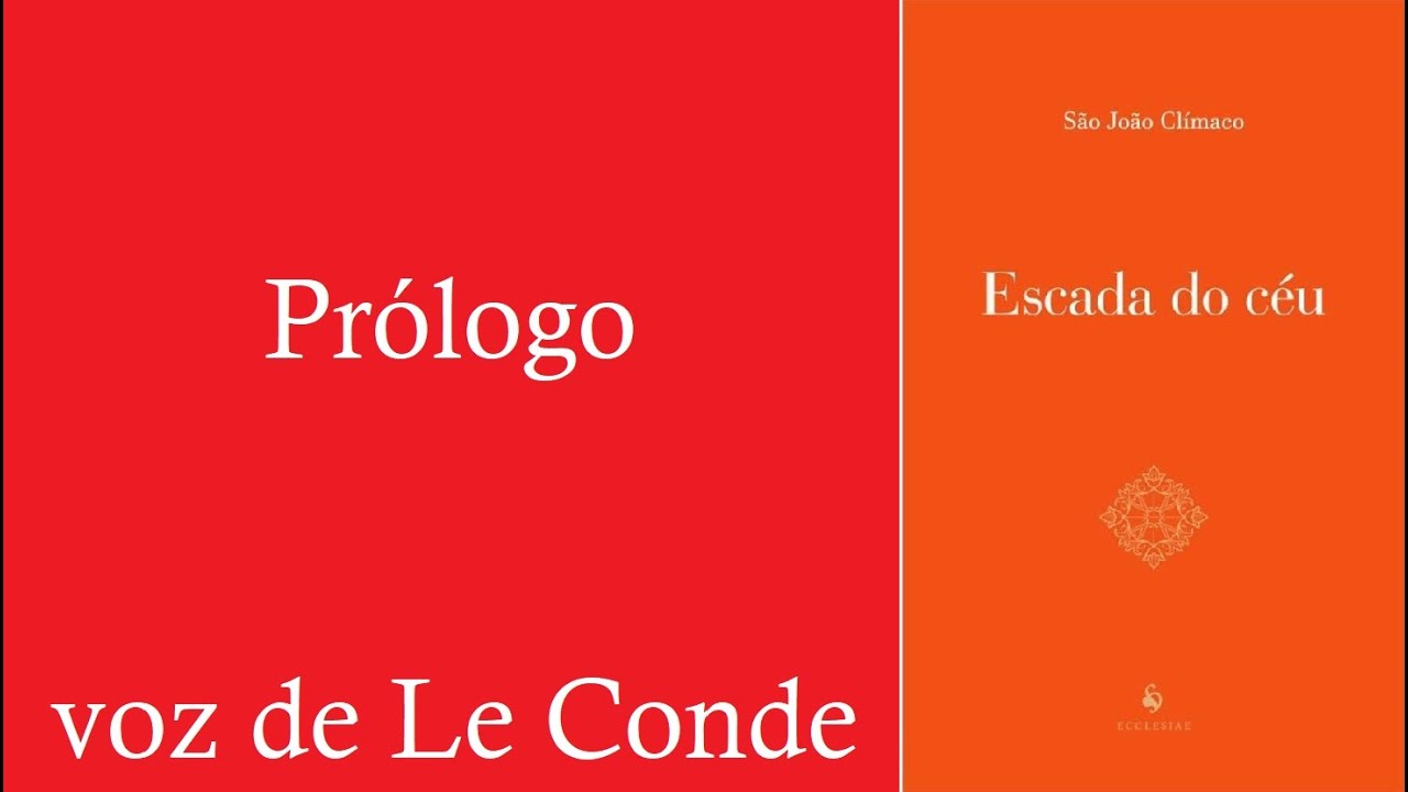 S&atilde;o Jo&atilde;o Cl&iacute;maco &bull; Escada do C&eacute;u | Pr&oacute;logo