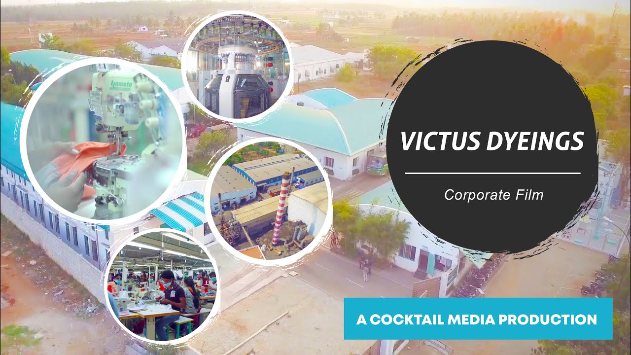 Victus Dyeings | Tirupur | Corporate Film | Cocktail Media Studio | Textile industry 
