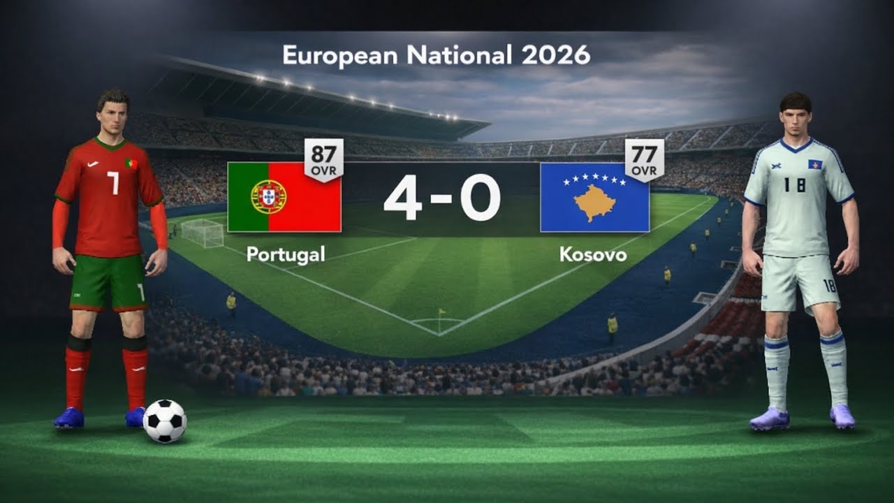 Portugal4-0kosovo (European national 2026) #footballgaming 