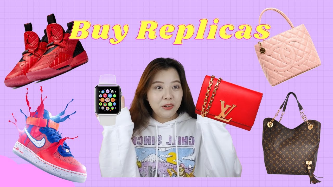 How to Buy Replicas of Designer Bags, Clothes, Sneakers, Electronics and Watches From China