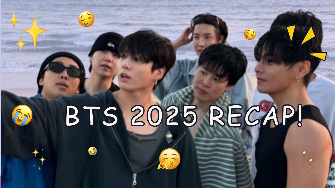 BTS 2025 RECAP!!