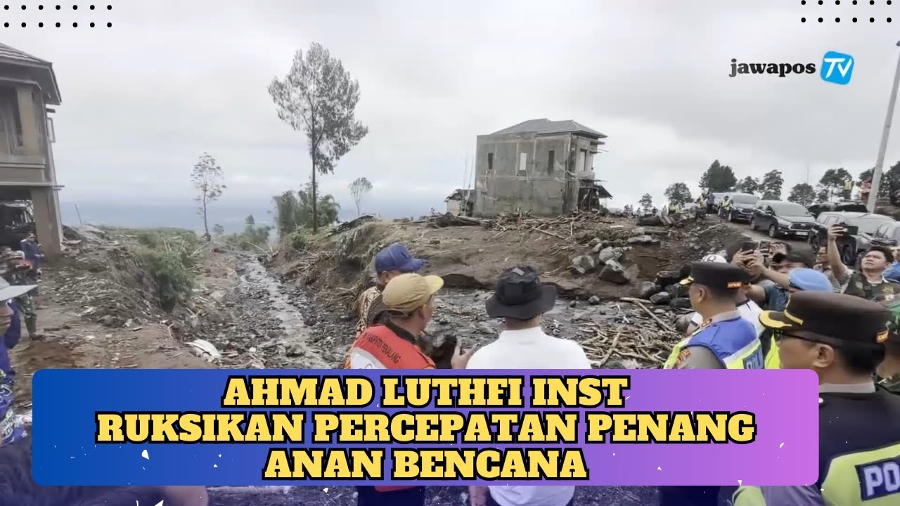 AHMAD LUTHFI INSTRUKSIKAN PERCEPATAN PENANGANAN BENCANA