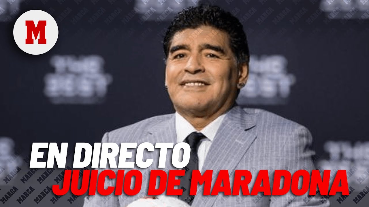 Comienza el juicio al equipo médico de Maradona por presunta negligencia I DIRECTO MARCA