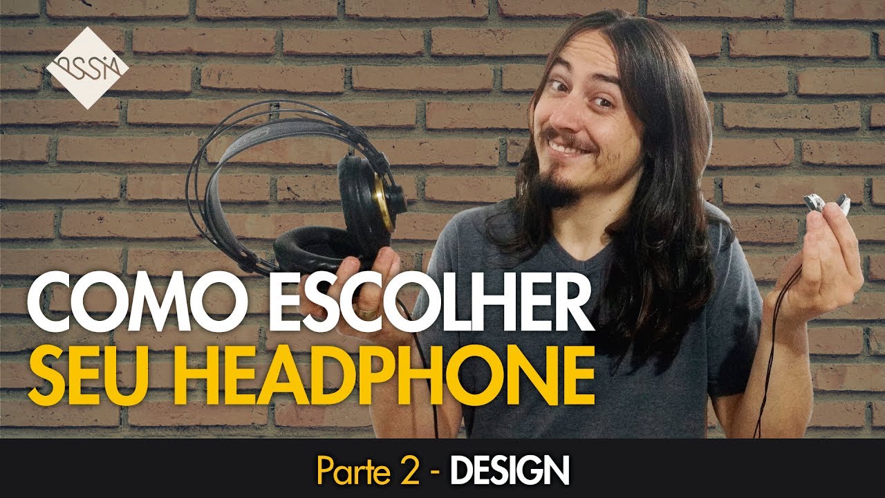 COMO ESCOLHER SEU HEAD FONE - Parte 2