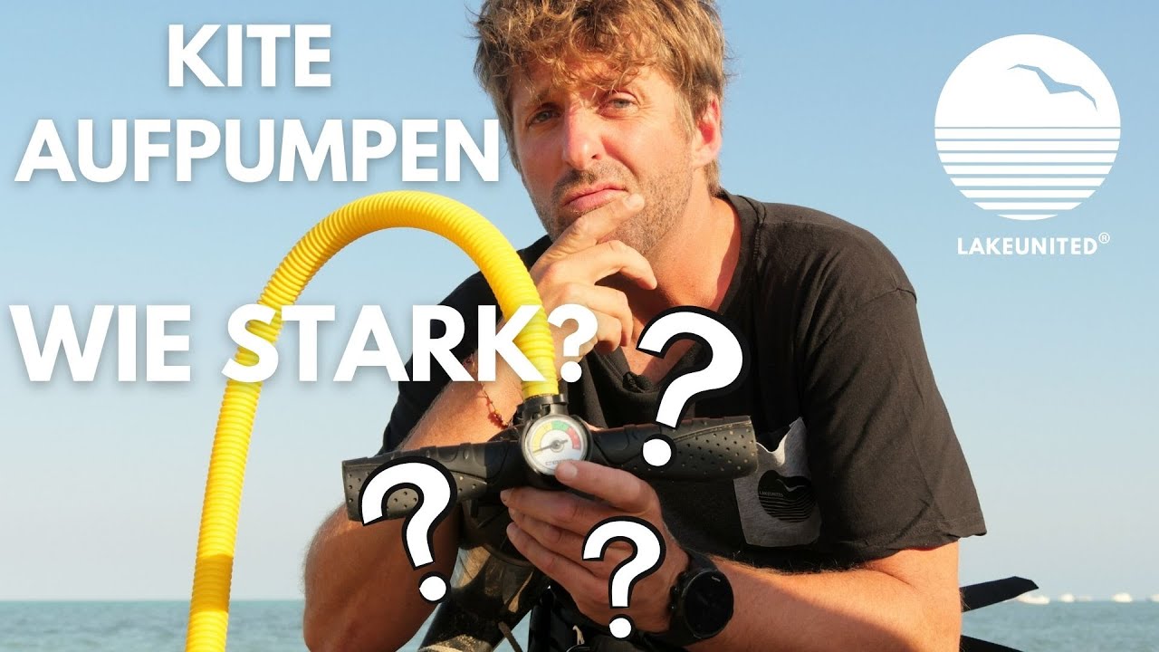 Wie stark den Kite aufpumpen?!?