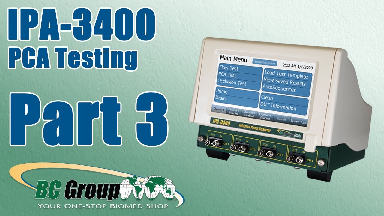 IPA-3400 - Infusion Pump Analyzer: How To Conduct PCA Testing