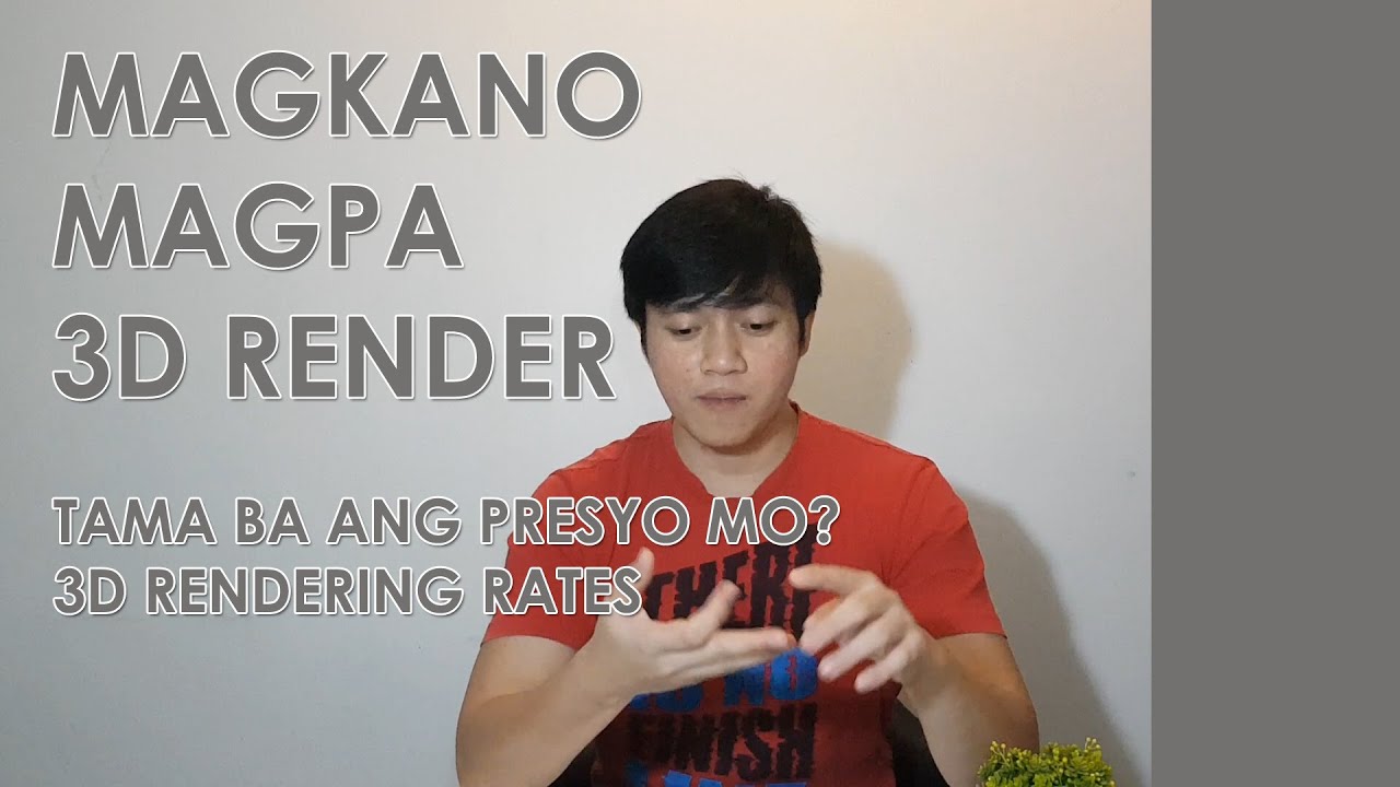 MAGKANO MAGPA 3D RENDER? | 3D RENDERING RATES