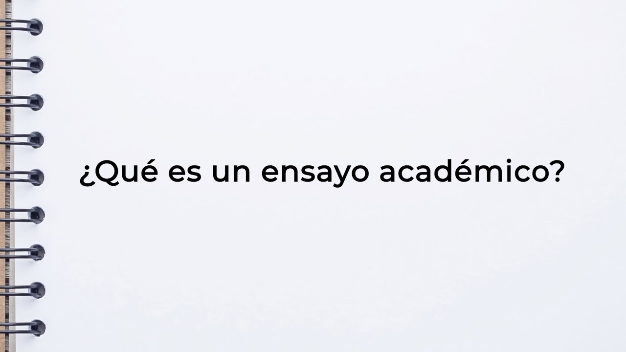 &iquest;Qu&eacute; es un ensayo acad&eacute;mico?