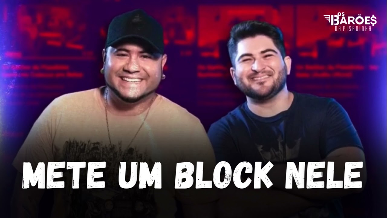Os Bar&otilde;es da Pisadinha - Mete um Block Nele (CD Promocional - Repert&oacute;rio Atualizado)