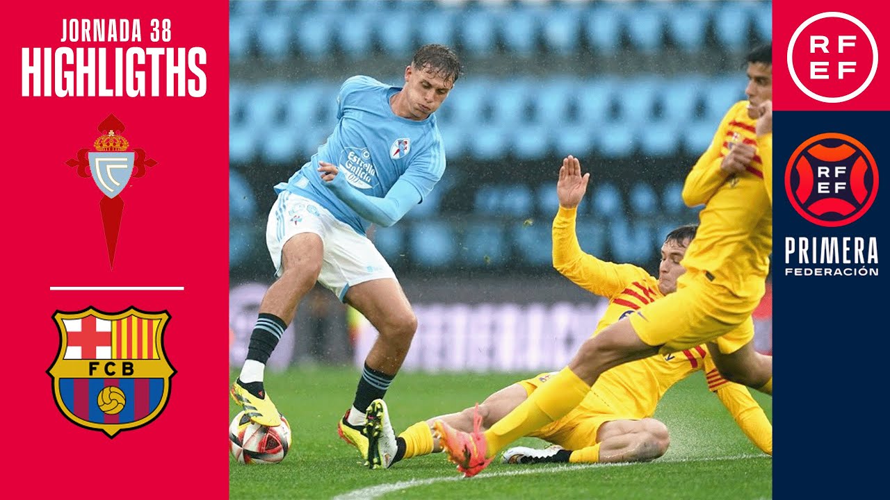 Resumen #PrimeraFederación | RC Celta Fortuna 1-2 FC Barcelona Atlètic | Jornada 38, Grupo 1