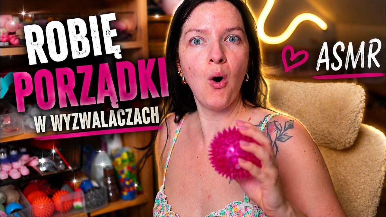 ROBIĘ PORZĄDKI W WYZWALACZACH 🥵  ASMR Po Polsku 4k 🇵🇱
