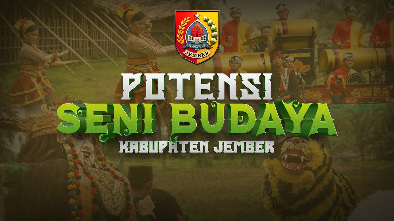 Potensi Seni Budaya Kabupaten Jember | Iklan Layanan Masyarakat