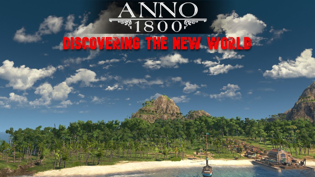 Discovering the New World | Anno 1800
