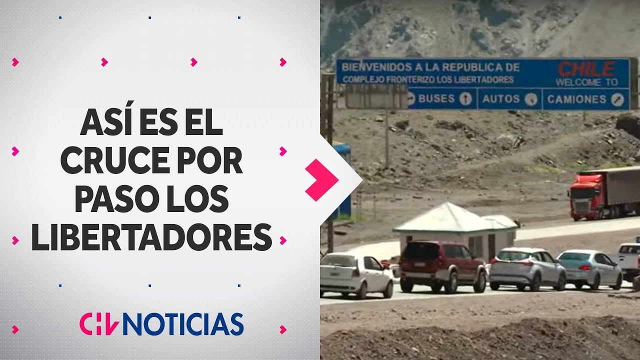 UNA ESPERA AGOTADORA: Así es el cruce en el Paso Los Libertadores en este verano - CHV Noticias
