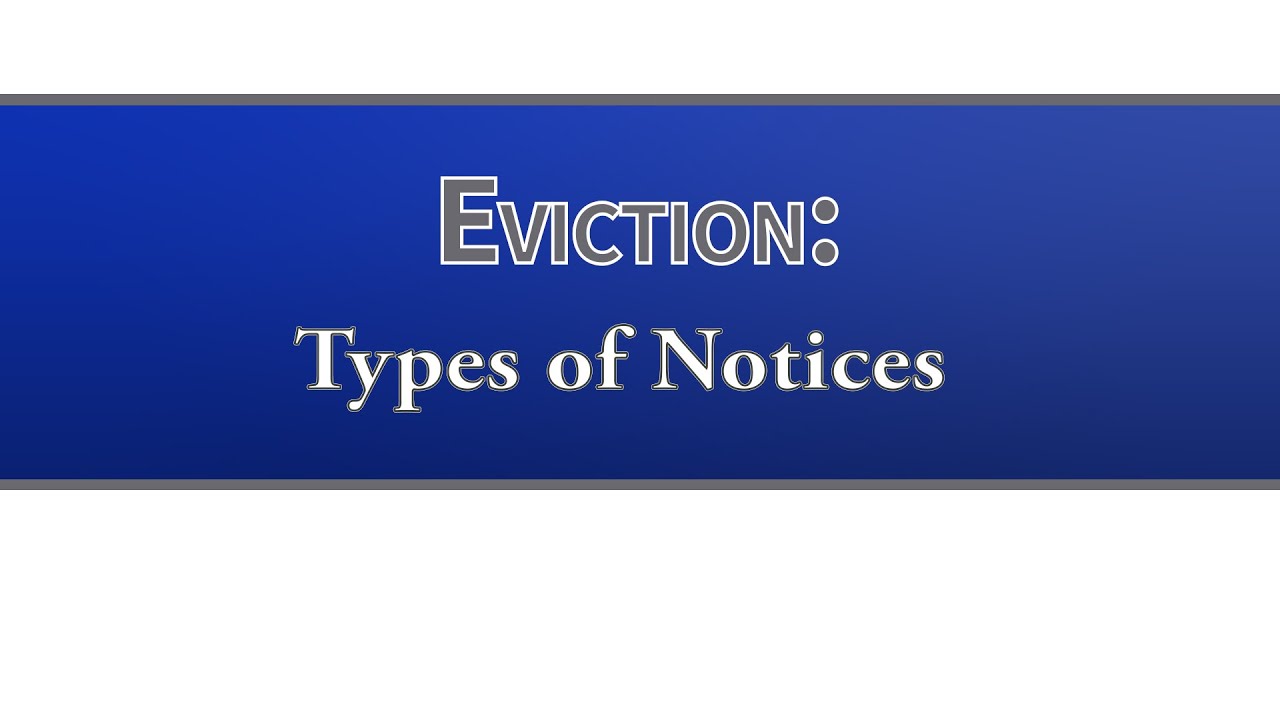 Eviction: Different Types of Notices