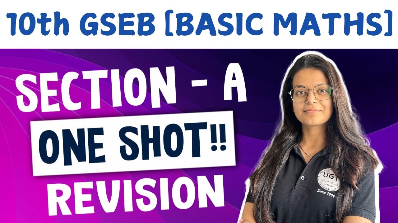 Basic Maths One Shot Revision | 10th GSEB Basic Maths | Section - A | UGT