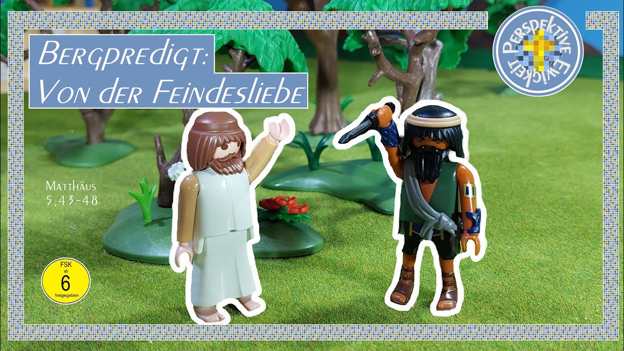 Bergpredigt Teil 8 | Von der Feindesliebe | NT 19 | Nachgespielt mit Playmobil Figuren | Kinder Film