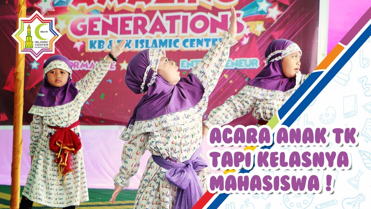 KEGIATAN AMAZING GENERATIONS KB & TK ISLAMIC CENTER | CINEMATIC