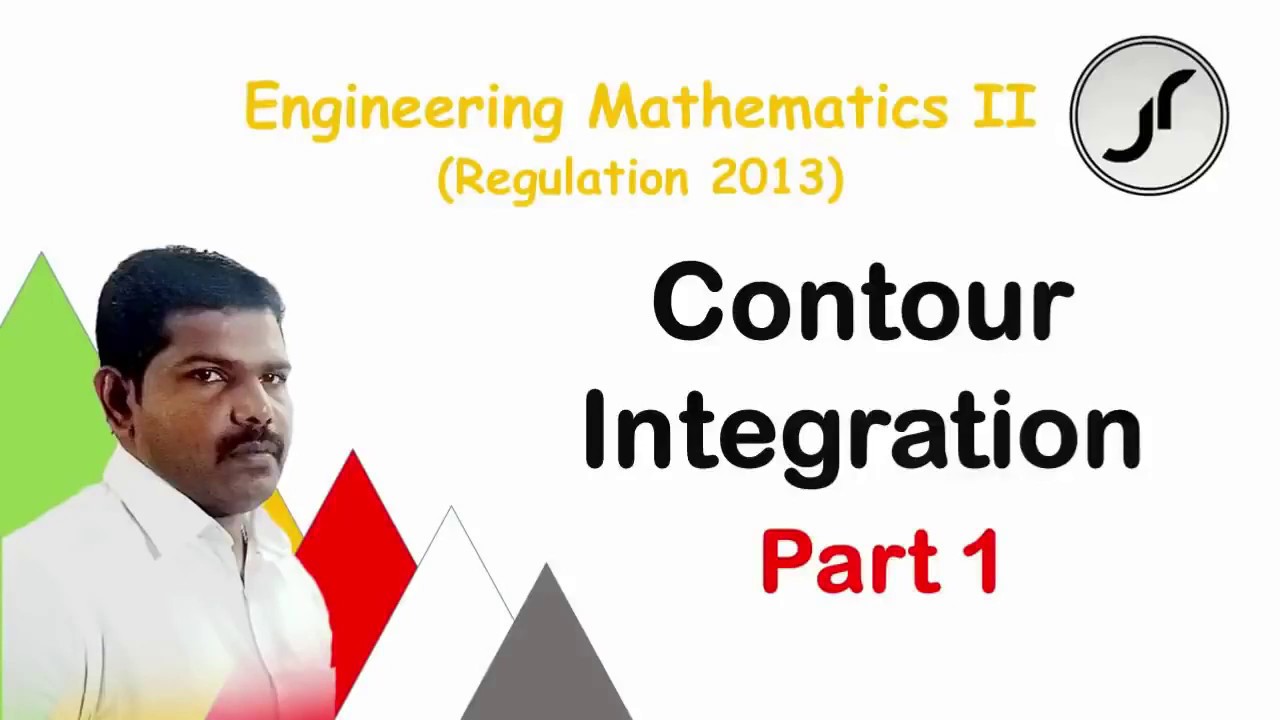 05.03.Contour  Integration- Part 1 | MA6251 | Just Rise Academy