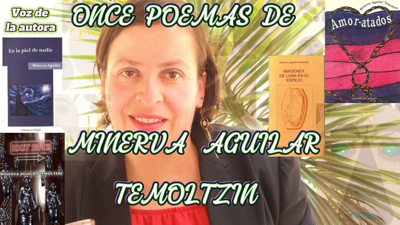 Once poemas de Minerva Aguilar Temoltzin