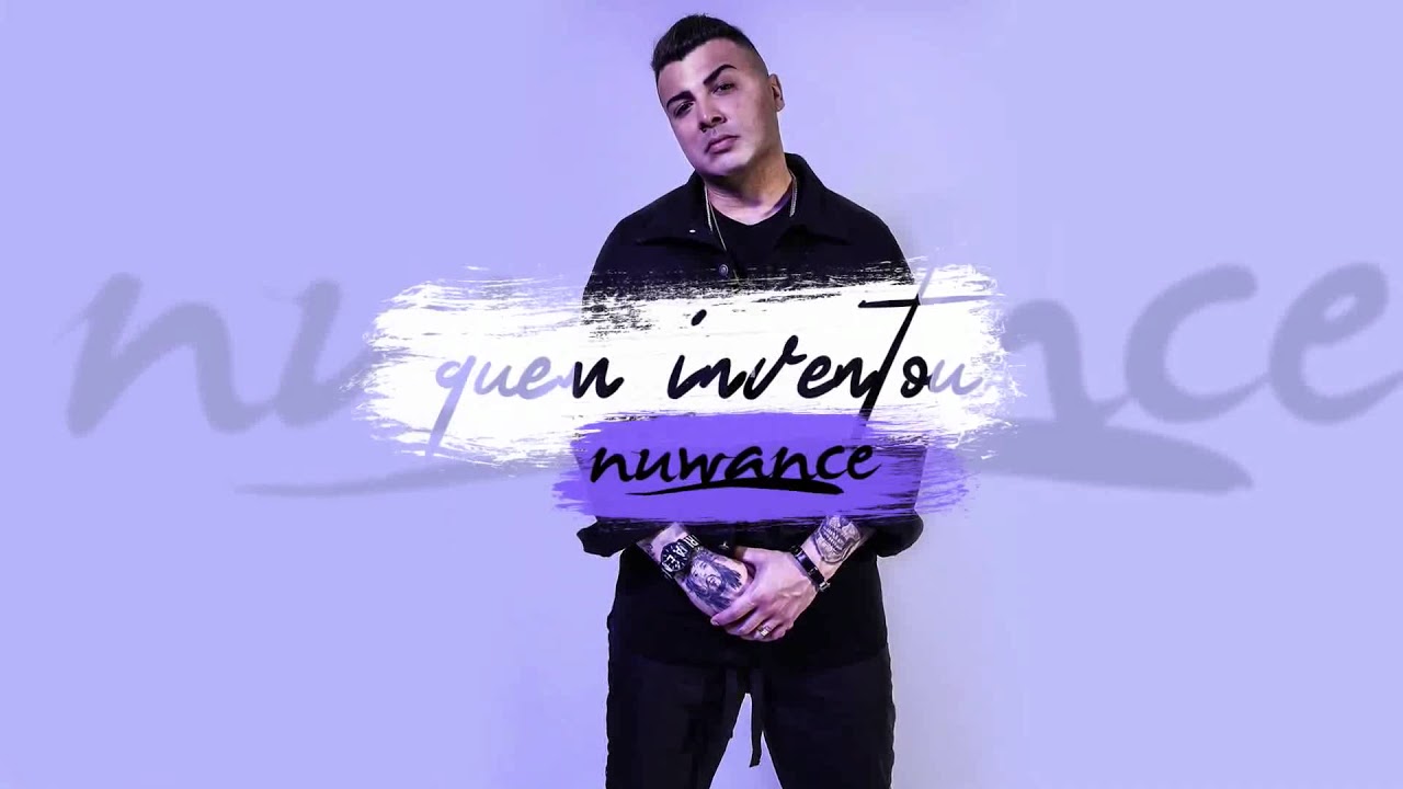 Nuwance - Quem Inventou - LyricVideo