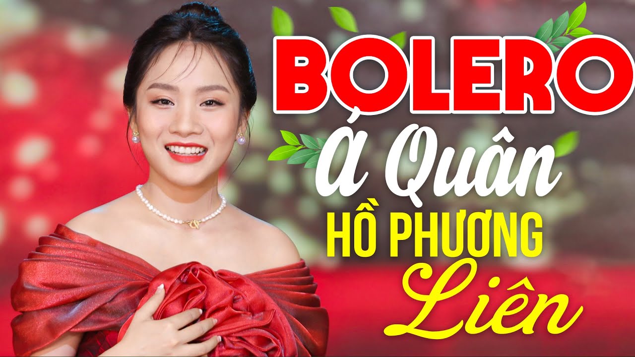 Á Quân Bolero HỒ PHƯƠNG LIÊN Chọn Lọc 100 Nhạc Vàng Bolero Mới Ra Lò Hay Nhất 2024 - Nghe Là Nghiện