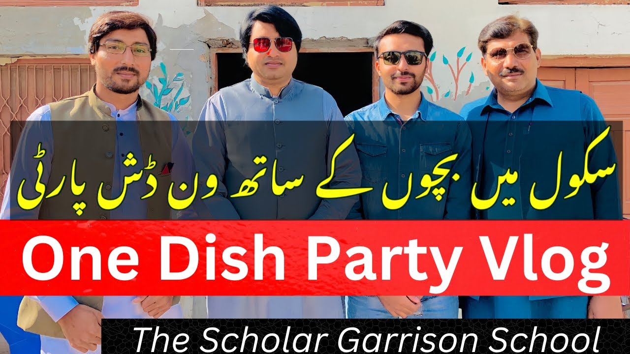 One dish party at School| Fun With Students And Teachers #Vlog  by Sir Huzaifa #IlmSekhoBySirHuzaifa