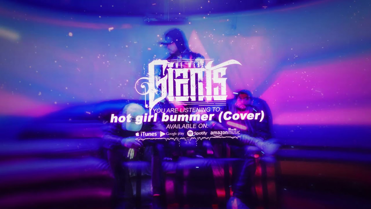 We Were Giants - hot girl bummer (blackbear Cover) - Punk Goes Pop Vol. 8