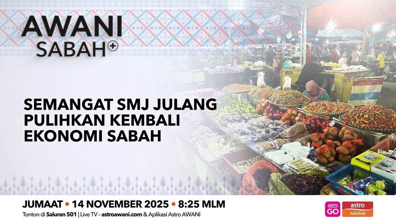 AWANI Sabah+: Semangat SMJ julang pulihkan kembali ekonomi Sabah