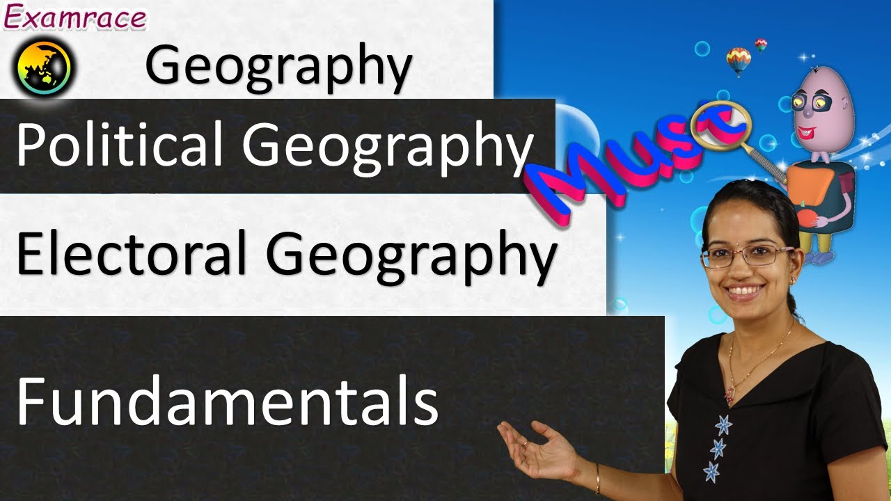 Electoral Geography: Fundamentals of Geography