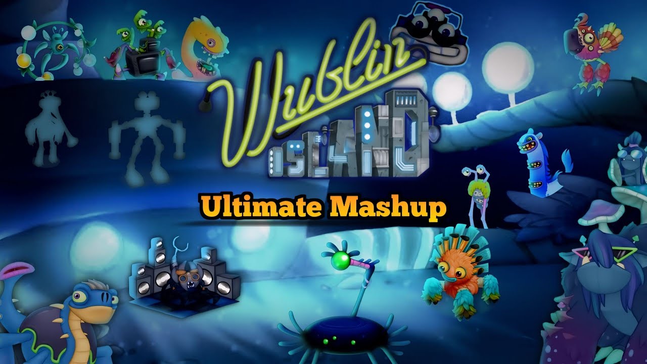 Wublin Island Ultimate Mashup [Wave 2] - My Singing Monsters