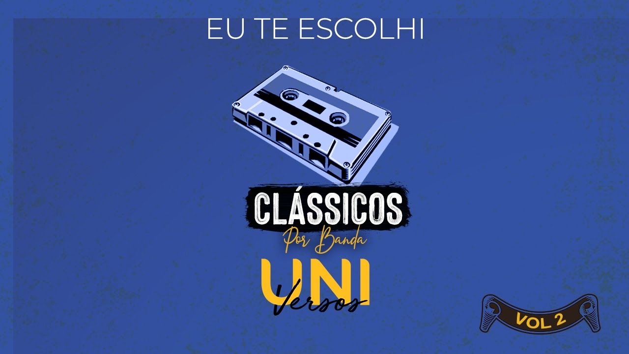 Eu Te Escolhi - Banda Universos