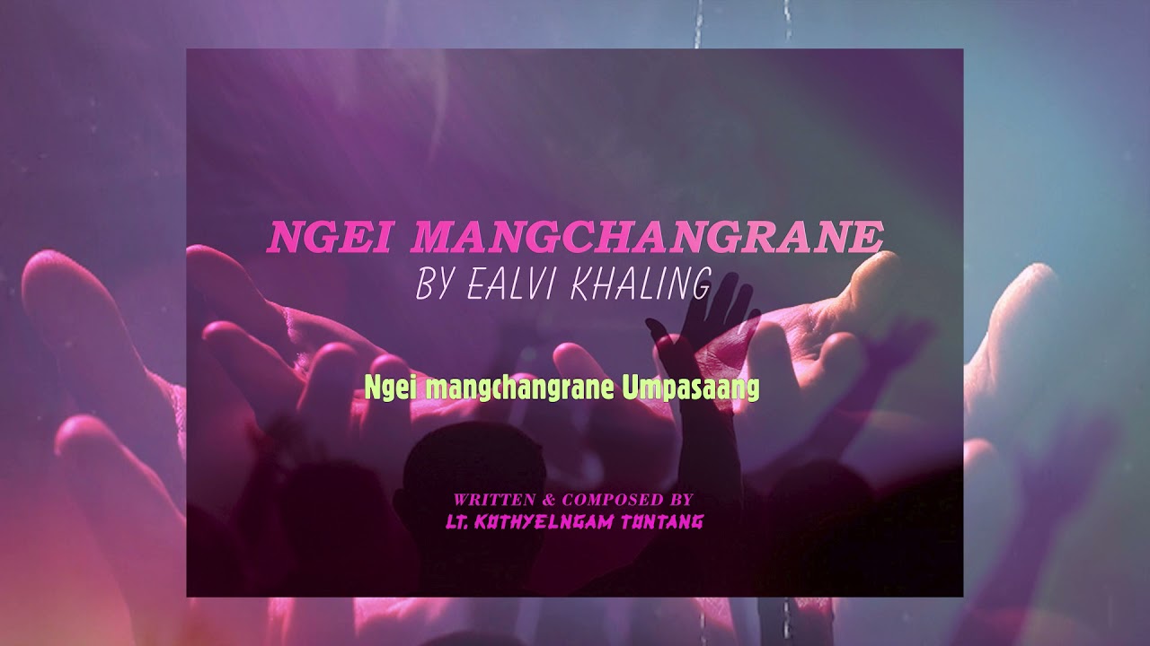 Ngei Mangchangrane by Ealvi Khaling | Winner Uipo(Khoibu) Online Talent Hunt 2021